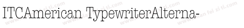 ITCAmerican TypewriterAlterna字体转换